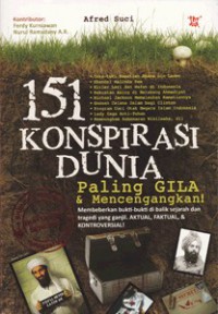 151 Konspirasi Dunia :Paling Gila & Mencengangkan