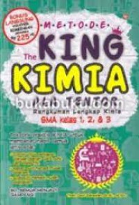 Metode The King Kimia Ala Tentor Rangkuman Lengkap Kimia SMA Kelas 1, 2, & 3