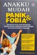 Anakku Mudah Panik Dan Fobia