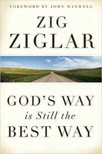 God's Way Is Still The Best Way