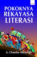 Pokoknya Rekayasa Literasi