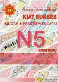 Kiat Sukses Mudah & Praktis Mencapai N5