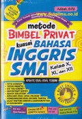 Metode Bimbel Privat Kuasai Bahasa Inggris SMA Kelas X, XI, Dan XII