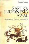Sastra Indonesia Awal : Kontribusi Orang Tionghoa