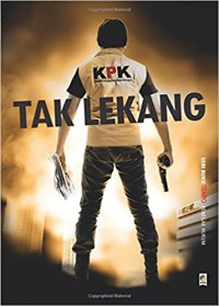 Kpk Tak Lekang (Seri Buku Tempo : Penegak Hukum)