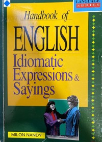 Handbook Of English Idiomatic Expressions & Sayings
