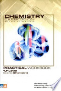 Chemistry Expression Practical Workbook : 'O' Level Science (Chemistry)