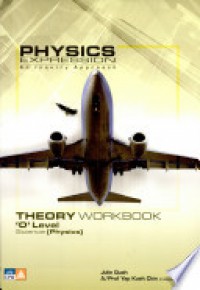 Physics Expression Theory Workbook : 'O' Level Science (Physics)
