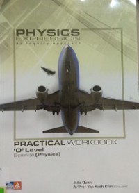 Physics Expression Practical Workbook : 'O' Level Science (Physics)
