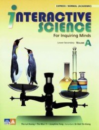 Interactive Science For Inquiring Minds Volume A : Express / Normal (Academic)