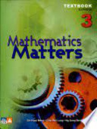 Mathematics Matters Textbook Express : Secondary 3