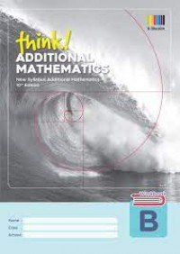 Think! Additional Mathematics Workbook B 10th Edition
