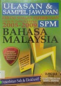 Ulasan Dan Sampel Jawapan -Kertas Soalan Peperiksaan Tahun 2005-2009-SMP-Bahasa Malaysia