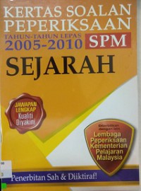 Kertas Soalan Peperiksaan Tahun 2005-2010 Spm-Sejarah