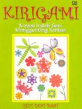Kirigami Kreasi Indah Seni Menggunting Kertas