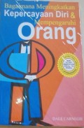 Bagaimana Meningkatkan Kepercayaan Diri&Pengaruhi Orang