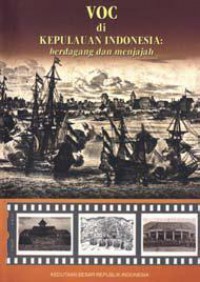 Voc Di Kepulauan Indonesia: Berdagang Dan Menjajah