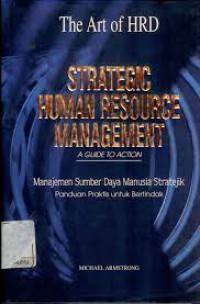 Startegic Human Resource Management : Manajemen Sumber Daya Manusia