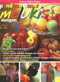 Panduan Dasar Melukis Dgn Cat Minyak