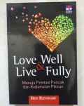 Love Well & Live Fully