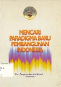 Mencari Paradigma Baru Pembangunan Indonesia