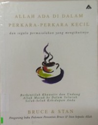 Allah Ada Di Setiap Perkara-Perkara Kecil