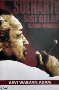 Soeharto Sisi Gelap Sejarah Indonesia