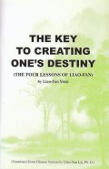The Key To Creating One's Destiniy