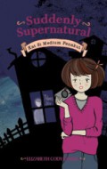 Suddenly Supernatural : Kat Si Medium Penakut