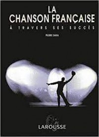 La Chanson Francaise : A Travers Ses Succes