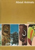 Childcraft - The How And Why Library Volume 5 : About Animals