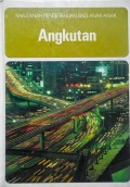 Khazanah Pengetahuan Bagi Anak-Anak : Angkutan
