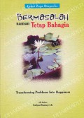 Bermasalah Namun Tetap Bahagia