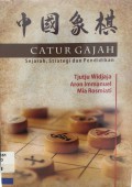 Catur Gajah (Xiangqi) : Sejarah, Strategi Dan Pendidikan