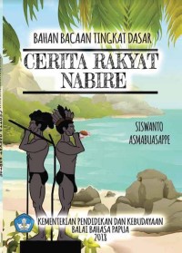 Cerita Rakyat Nabire: Bahan Bacaan Tingkat Dasar