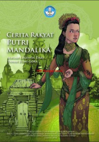 Cerita rakyat Putri Mandalika  sebuah legenda dari tanah bumi Gora