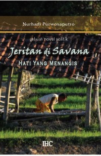 Jeritan Di Savana : Hati Yang Menangis
