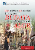 Dari berburu ke internet  lompatan budaya masyarakat Alor