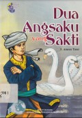 Dua Angsaku yang Sakti