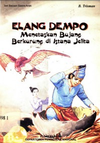 Elang Dempo Menetaskan Bujang Berkurung di Istana Jelita