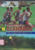 Ensiklopedia Olahraga 1 : Atletik, Bersepeda, Senam, Olahraga Air, Layar