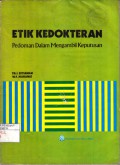 Etik Kedokteran Pedoman Dalam Mengambil Keputusan