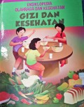 Ensiklopedia Olahraga Dan Kesehatan : Gizi Dan Kesehatan