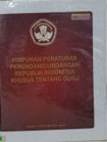 Himpunan Peraturan Perundang-Undangan Republik Indonesia Khusus Tentang Guru