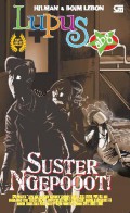 Lupus Abg : Suster Ngepooot!
