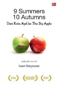 9 Summers 10 Autumns : Dari Kota Apel Ke The Big Apple