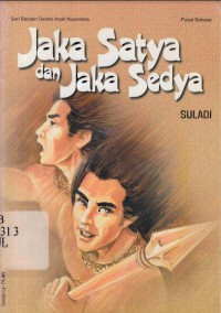 Jaka Satya dan Jaka Sedya