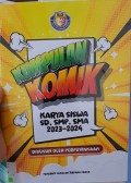 Kumpulan Komik Karya Siswa SD, SMP, SMA 2023-2024