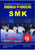 Materi Layanan Klasikal Bimbingan Dan Konseling Untuk SMK: Kelas 10