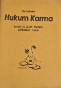 Memahami Hukum Karma : Merintis Jalan Menuju Perbaikan Nasib